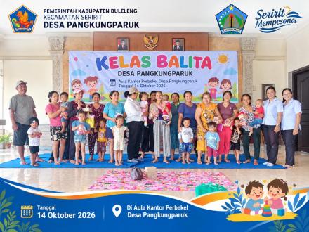 Kegiatan Kelas Balita, tanggal 14 Oktober  2026 di Aula kanor Perbekel Desa Pangkungparuk